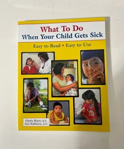 What to Do When Your Child Gets Sick