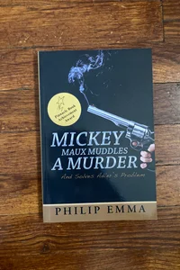Mickey Maux Muddles a Murder