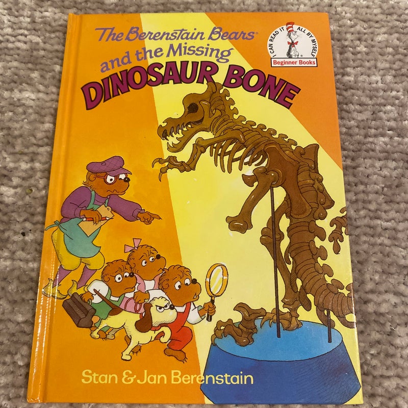 The Berenstain Bears and the Missing Dinosaur Bone