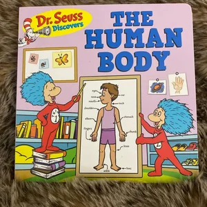 Dr. Seuss Discovers: the Human Body