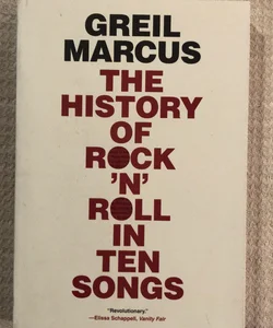 The History of Rock 'n' Roll in Ten Songs