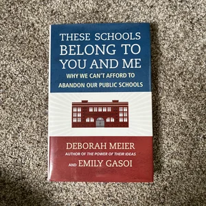 These Schools Belong to You and Me