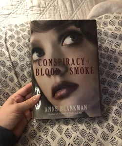 Conspiracy of Blood and Smoke