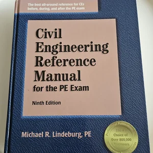 Civil Engineering Reference Manual for the PE Exam