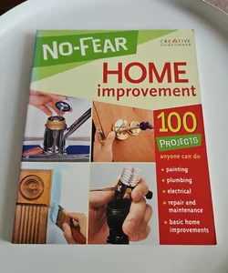 No-Fear Home Improvement