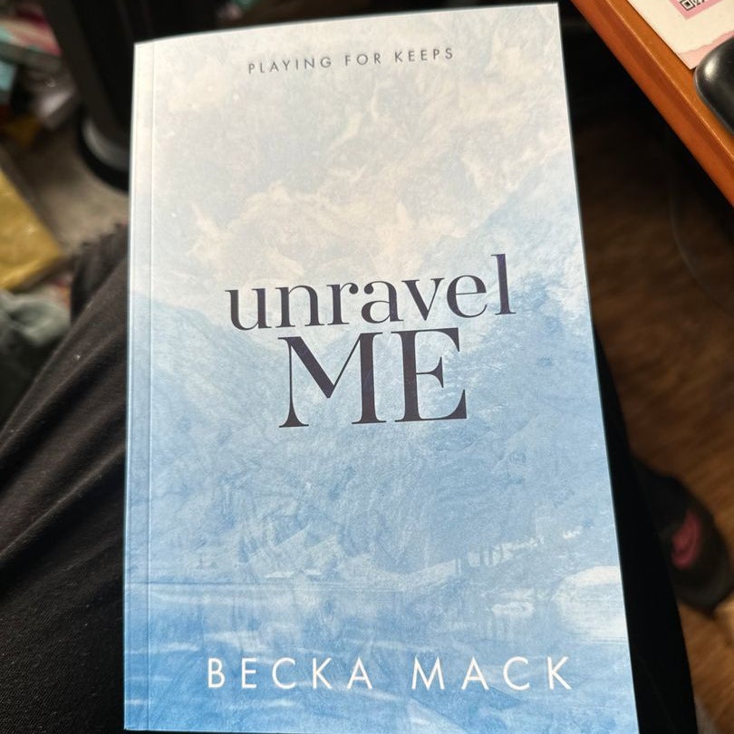 Unravel Me book by Becka Mack