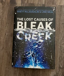 The Lost Causes of bleak Creek