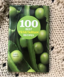 100 Best Vegetarian Recipes