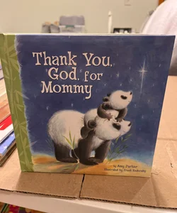 Thank You, God, for Mommy