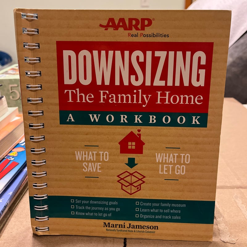 Downsizing the Family Home: a Workbook