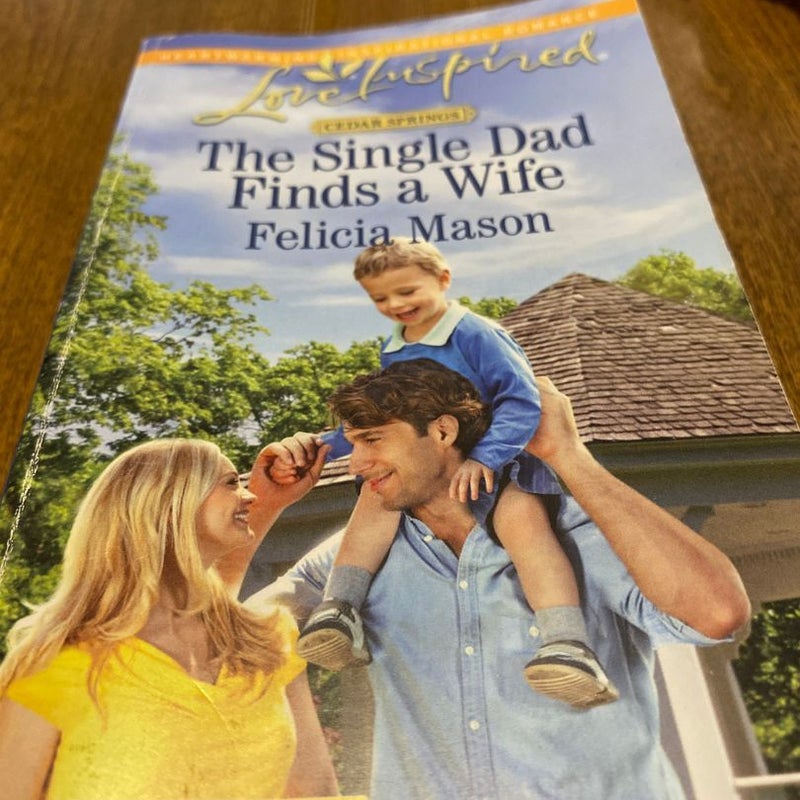 The Single Dad Finds a Wife