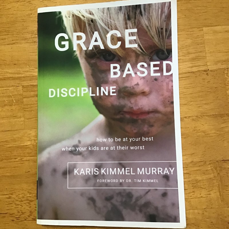 Grace Based Discipline