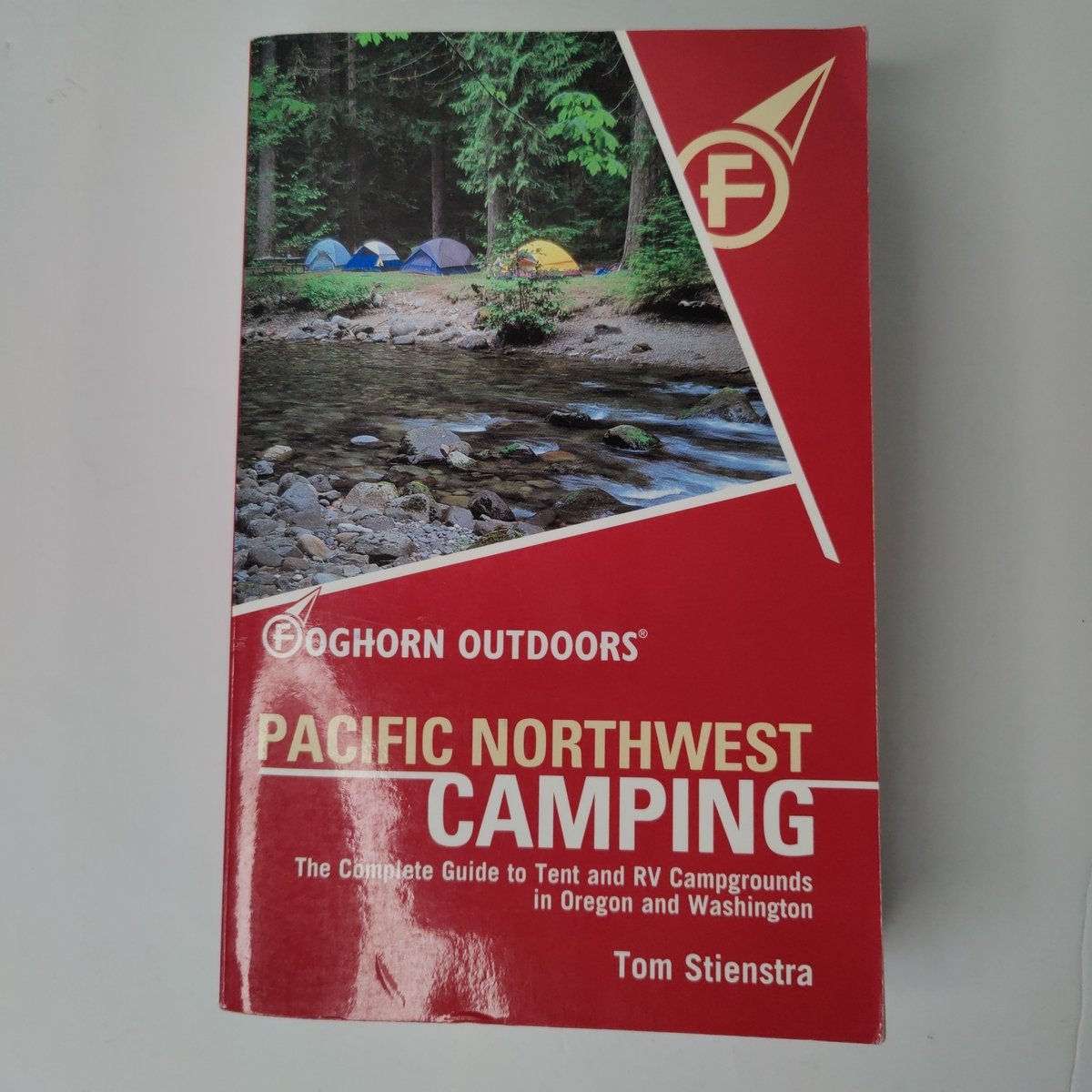 Pacific Northwest Camping by Tom Stienstra