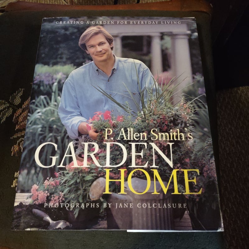 P. Allen Smith's Garden Home