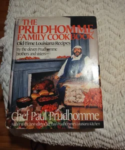 The Prudhomme Family Cookbook 