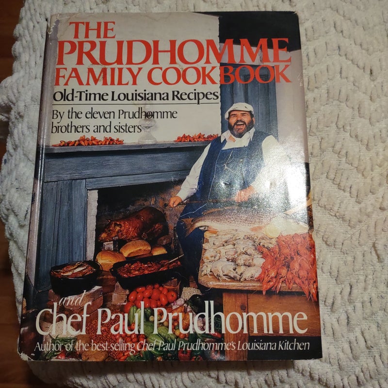 The Prudhomme Family Cookbook 