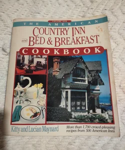 The American Country Inn and Bed and Breakfast Cookbook