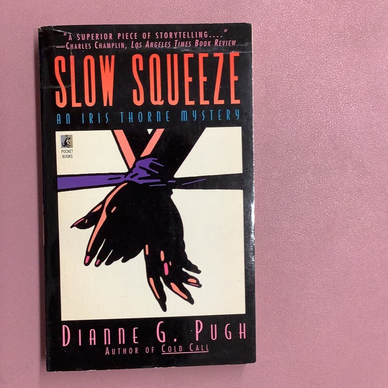 Slow Squeeze