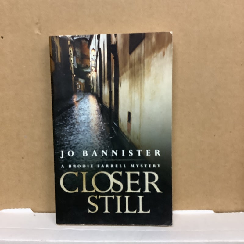 Closer Still by No Bsnnister Paperback Pangobooks