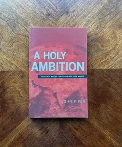 A Holy Ambition 