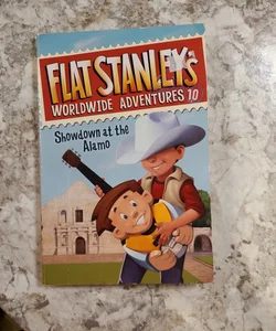 Flat Stanley's Worldwide Adventures #10: Showdown at the Alamo