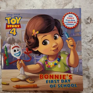 Bonnie's First Day of School (Disney/Pixar Toy Story 4)