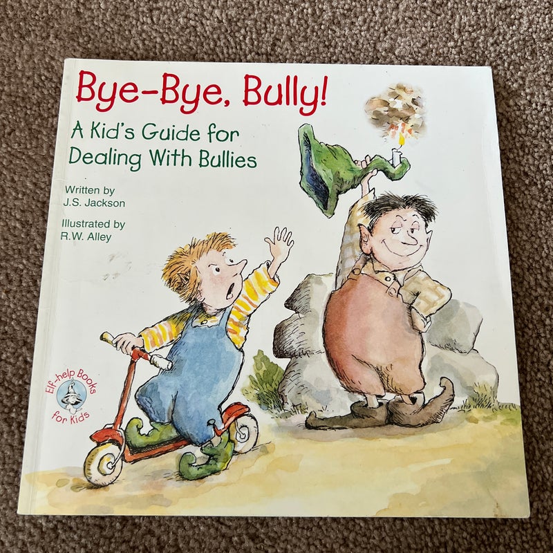 Bye-Bye, Bully