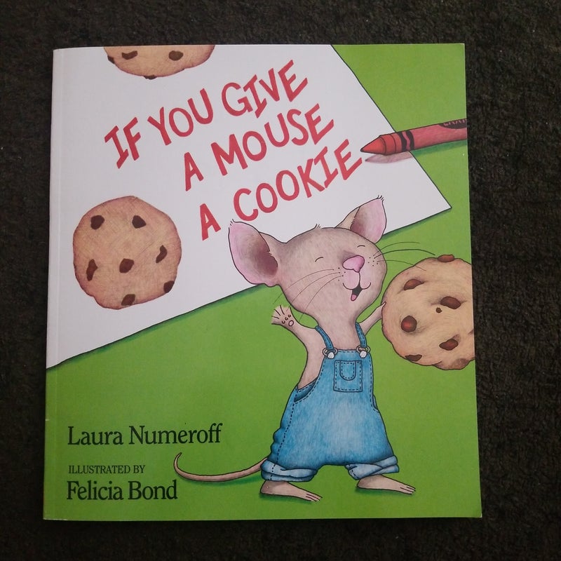 If You Give A Mouse A Cookie