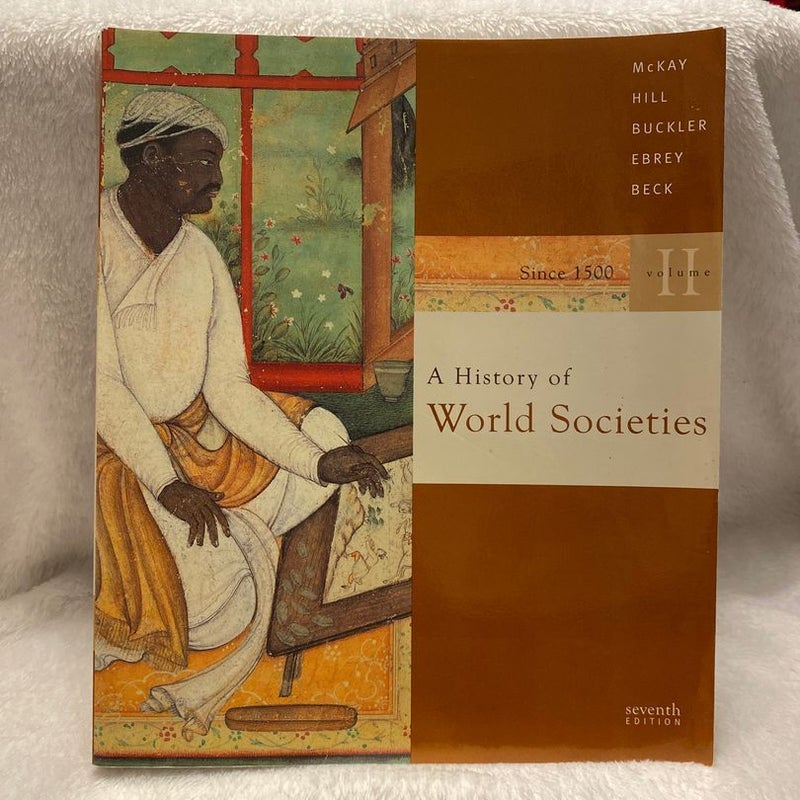 A History of World Societies -7th Edition