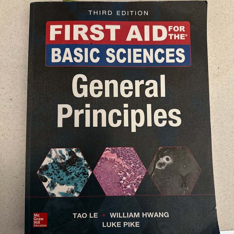 First Aid for the Basic Sciences: General Principles, Third Edition