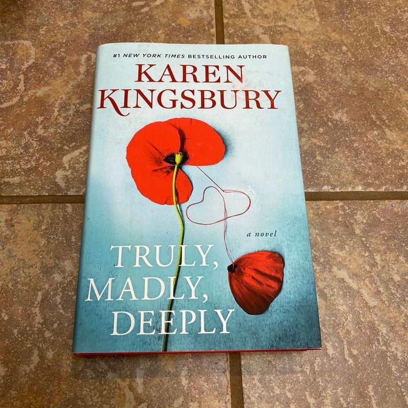 Truly, Madly, Deeply by Karen Kingsbury