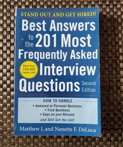Best Answers to the 201 Most Frequently Asked Interview Questions, Second Edition