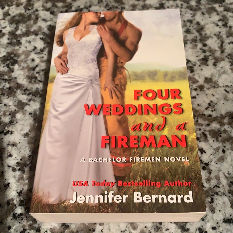 Four Weddings and a Fireman