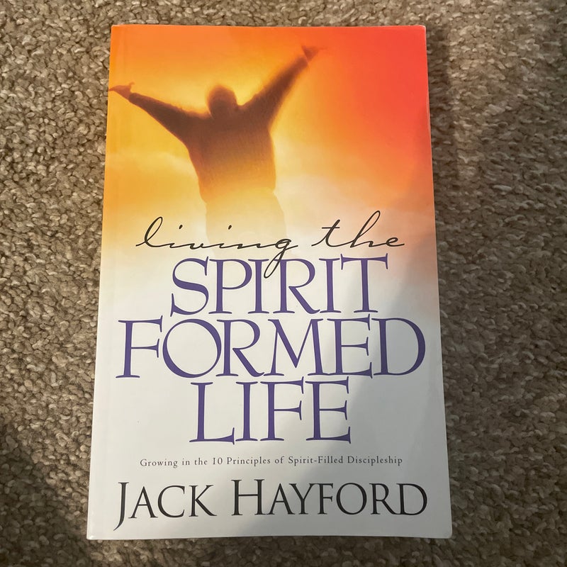 Living the Spirit-Formed Life