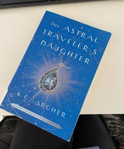 The Astral Traveler's Daughter