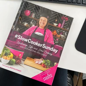 #SlowCookerSunday Leadership, Life and Slow Cooking with CEO and Chef, John Legere