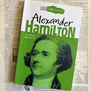 DK Life Stories: Alexander Hamilton