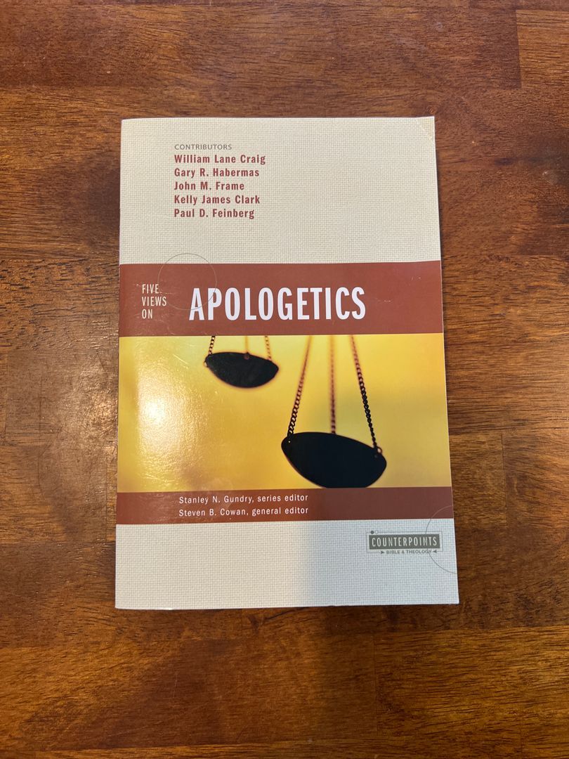 Five Views on Apologetics