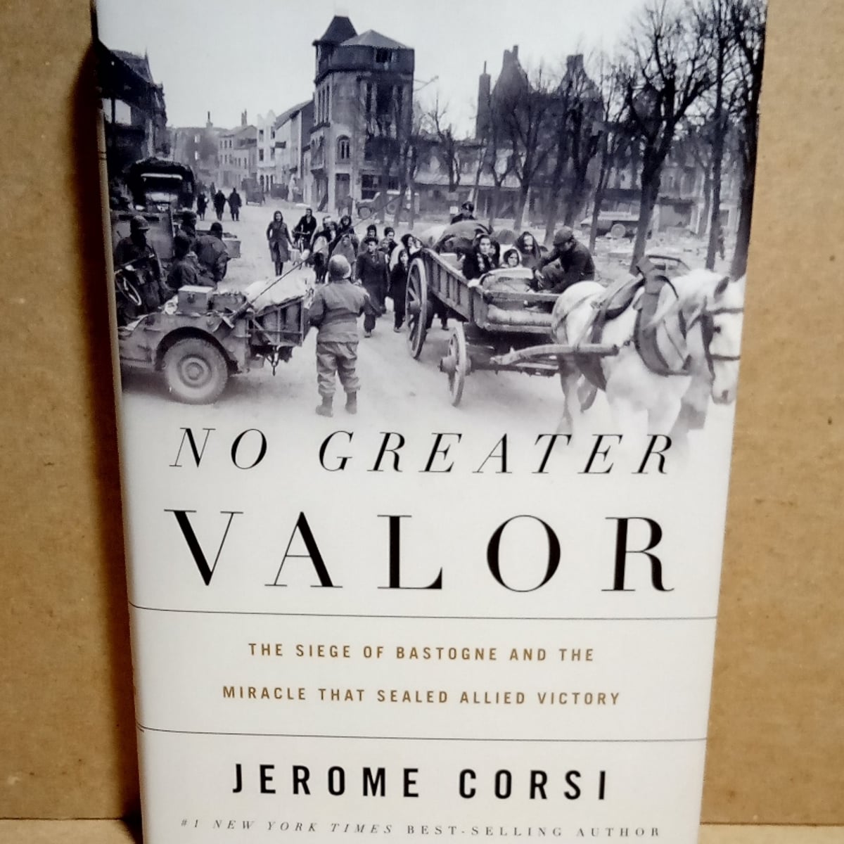No Greater Valor by Jerome R. Corsi