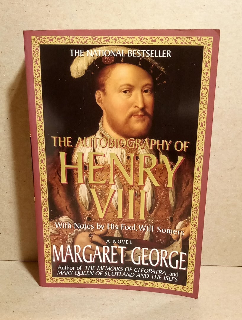 The Autobiography of Henry VIII