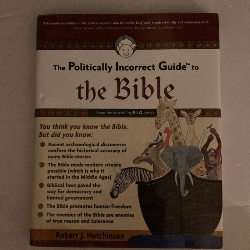 The politically incorrect guide to the Bible