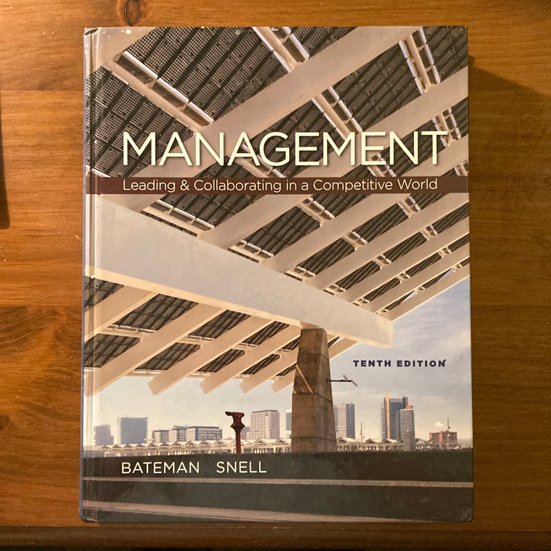 Management by Thomas Bateman, Scott Snell