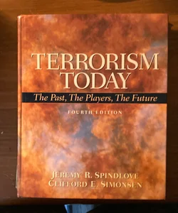 Terrorism today, fourth edition