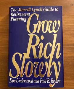 Grow Rich Slowly