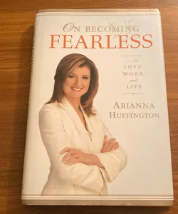 On Becoming Fearless...