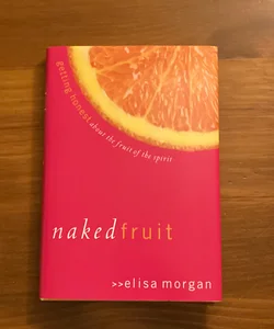Naked Fruit