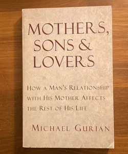 Mothers, Sons, and Lovers