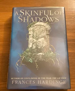 A Skinful of Shadows