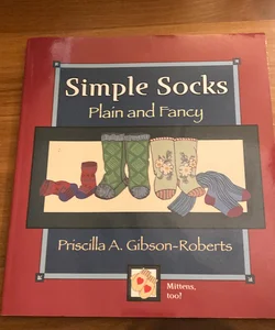 Simple Socks, Plain and Fancy