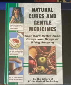 Natural cures and gentle medicines